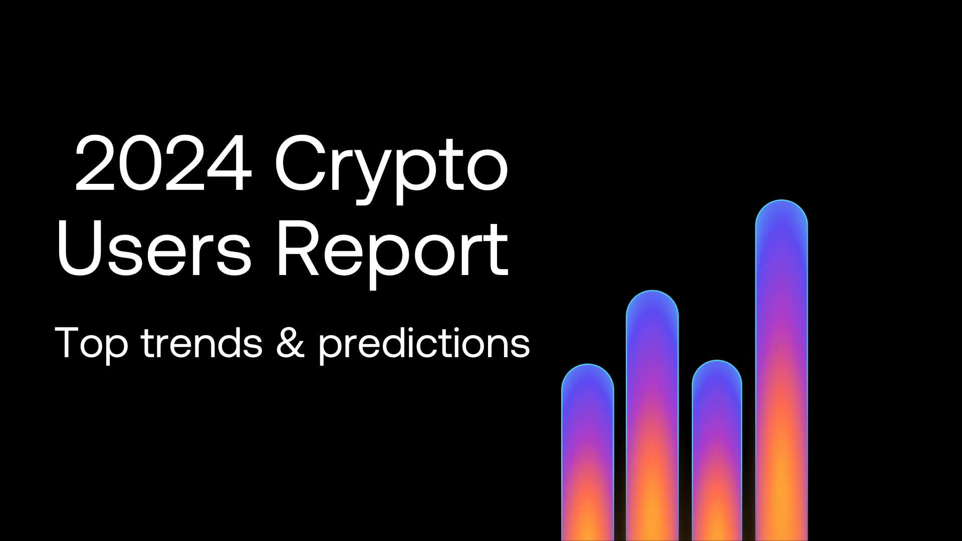 The 2024 Crypto Users Report