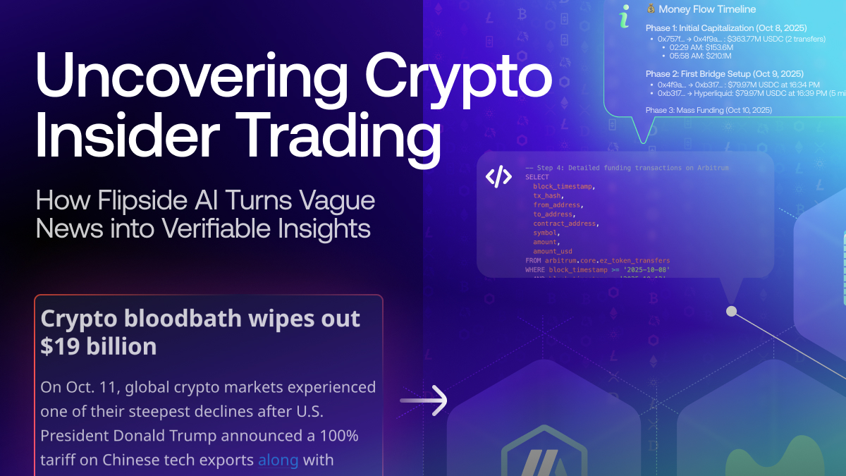 Uncovering Crypto Insider Trading: How Flipside AI Turns Vague News into Verifiable Insights